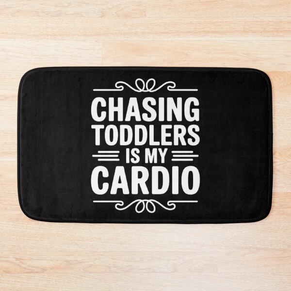 Item preview, Funny Parenting Quote: Chasing Toddlers for Fitness designed and sold by love3617.