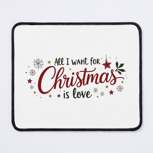 Item preview, All i want for Christmas is love designed and sold by JonathanP514.