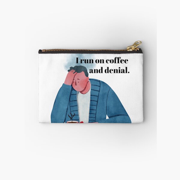 Item preview, I Run on Coffee and Denial designed and sold by Zuday.