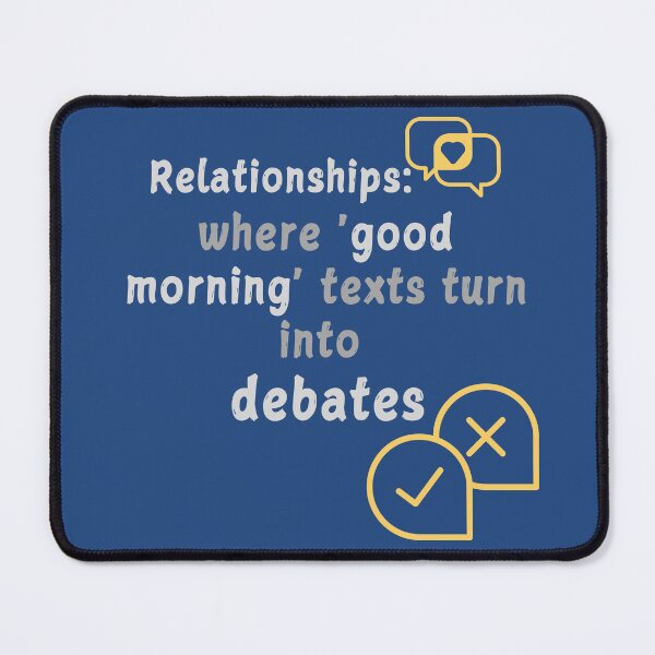 Item preview, Relationships-where 'good morning' texts turn into debates [Humor relationships Slogan] designed and sold by MerryCrown.