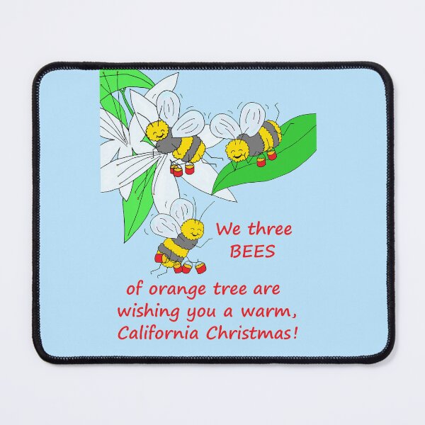 Item preview, We Three Bees of Orange Tree Are...Wishing a California Christmas designed and sold by JoyousArt4u.