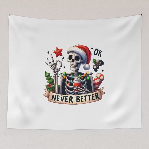 Item preview, Never Betters Aesthetic Quotes Meme Skeleton Christmas designed and sold by erkinmaddison.
