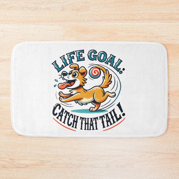 Item preview, Life Goal: Catch That Tail! designed and sold by Ideaunluck-shop.