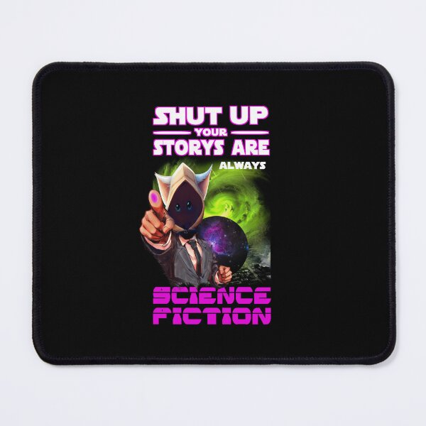 Item preview, Si fi funny Science Fiction story saying designed and sold by vibeno1.