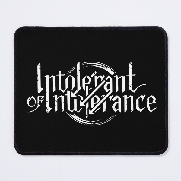 Item preview, Intolerant of Intolerance designed and sold by Eran Fowler.