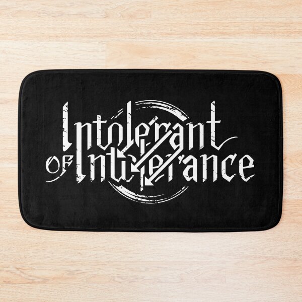 Item preview, Intolerant of Intolerance designed and sold by Eran Fowler.