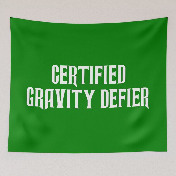 Item preview, "Certified Gravity Defier – Defying Gravity Inspired Gift for Thrill Seekers and Adrenaline Junkies" designed and sold by artworkathome.