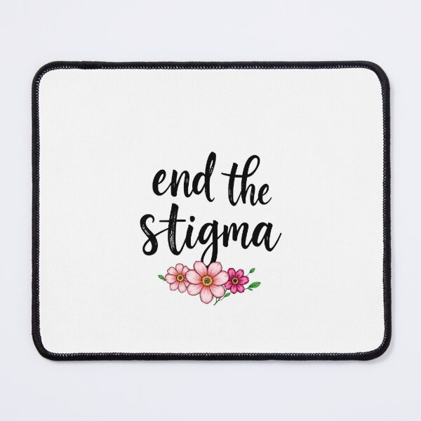 Item preview, end the stigma designed and sold by ManikRaja.