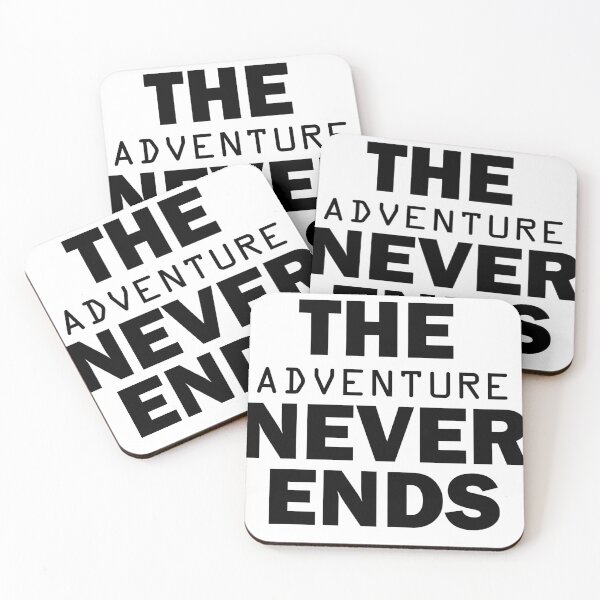 Item preview, The Adventure Never Ends designed and sold by SahWanders.