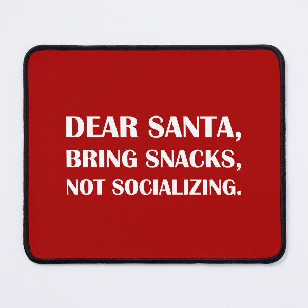Item preview, Dear Santa, Bring Snacks, Not Socializing: Red Edition. / Introvert Joke Funny T-Shirt Label designed and sold by introvertvibes.