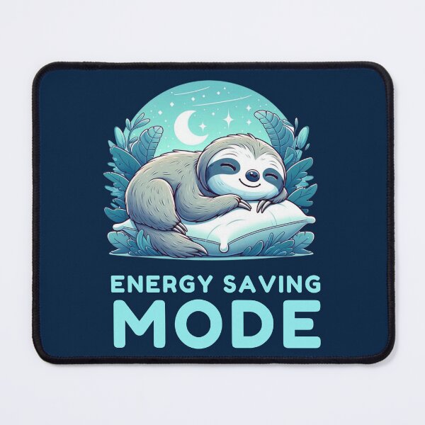 Item preview, Energy Saving Mode designed and sold by Fanverse Merchandise.