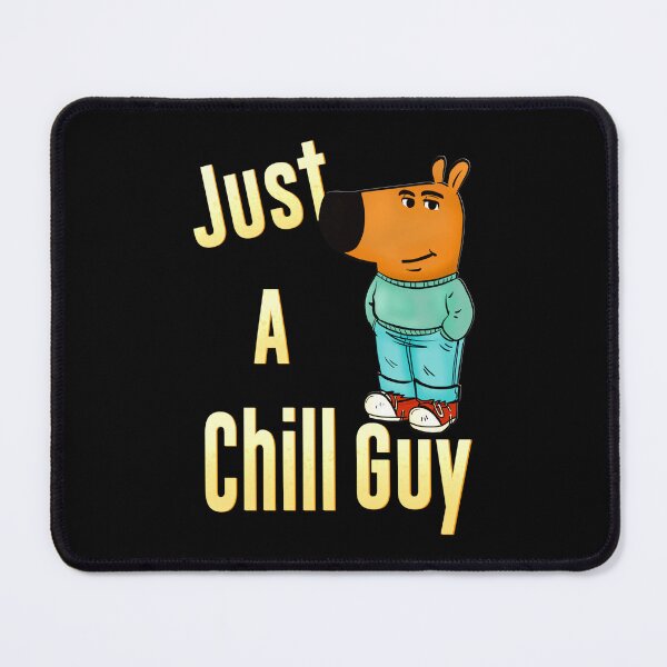 Item preview, Just A Chill Guy Meme designed and sold by Roysdisturbia.