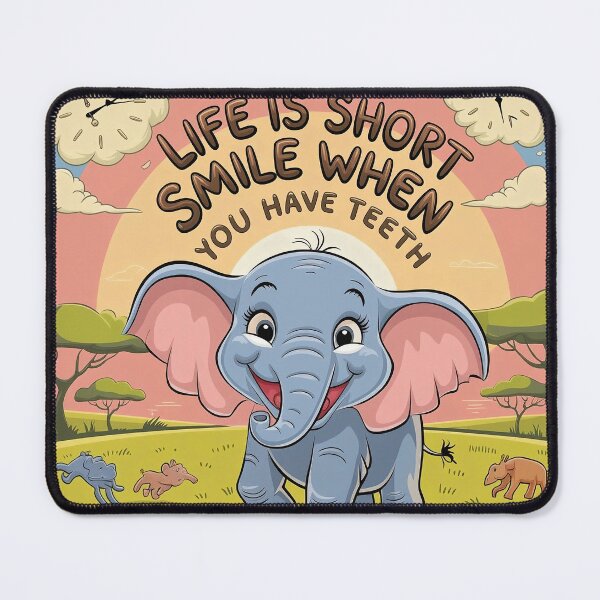 Item preview, life is short| smile when you have teeth |elephant smile 2025 designed and sold by Mido-artister.