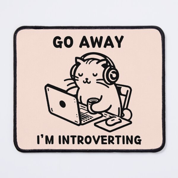 Item preview, Go Away, I'm Introverting designed and sold by Fanverse Merchandise.