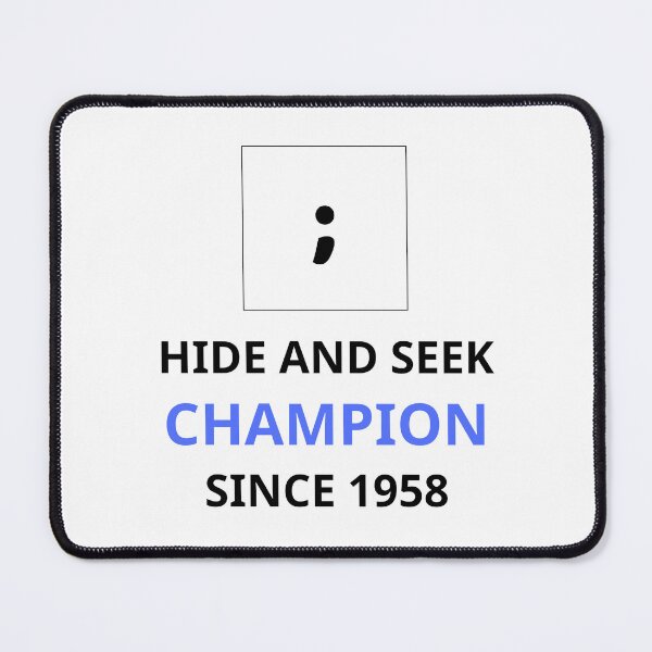 Item preview, Hide and Seek Champion - Light Color designed and sold by Programming Jokes.