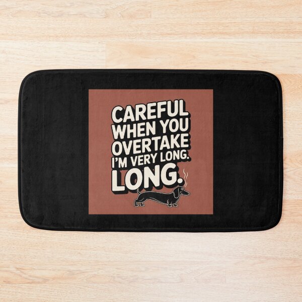 Item preview, Careful when you overtake I'm very long designed and sold by Peters50.