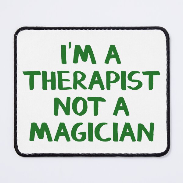 Item preview, I'm a therapist not a magician designed and sold by Angry Swan Designs.