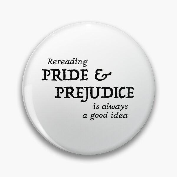 Item preview, Rereading Pride & Prejudice is always a good idea designed and sold by SusanDee.