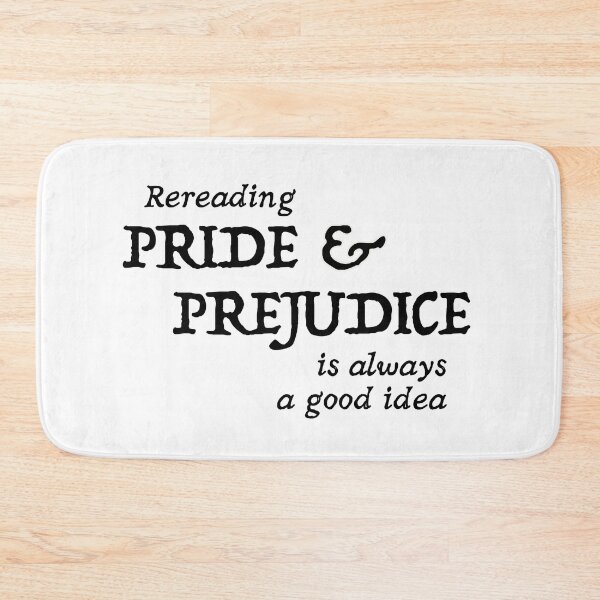 Item preview, Rereading Pride & Prejudice is always a good idea designed and sold by SusanDee.