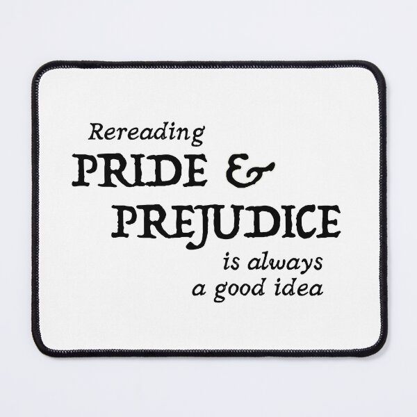 Item preview, Rereading Pride & Prejudice is always a good idea designed and sold by SusanDee.