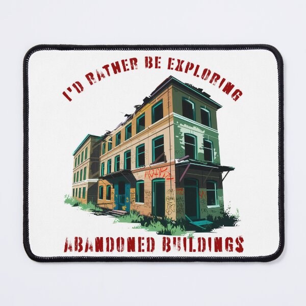 Item preview, I'd Rather Be Exploring Abandoned Buildings designed and sold by Angry Swan Designs.