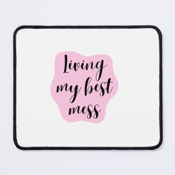 Item preview, Living my best mess designed and sold by HadleyCruz.