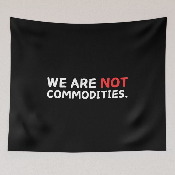Item preview, End Capitalism: We are not commodities. designed and sold by musthavewords.