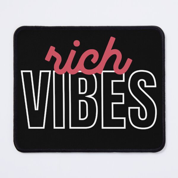 Item preview, Rich Vibes designed and sold by DebtFreeDesigns.