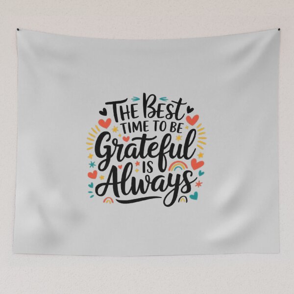 Item preview, The Best Time to Be Grateful Design for Daily Inspiration designed and sold by love3617.