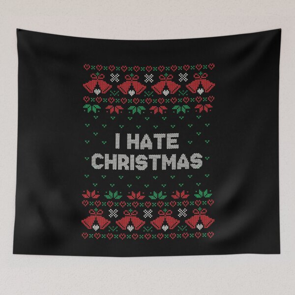 Item preview, I hate Christmas designed and sold by NinoMelon.