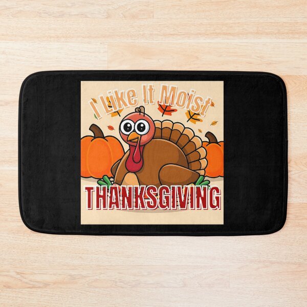 Item preview, I Like It Moist Thanksgiving designed and sold by nanka-art.