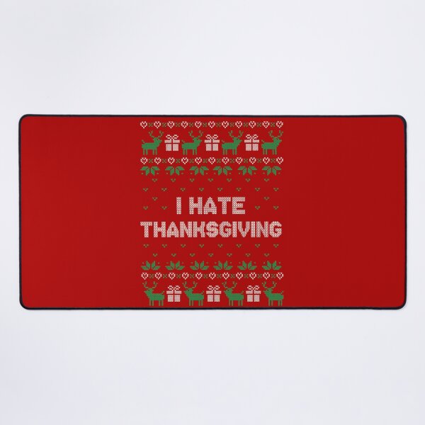 Item preview, I hate thanksgiving designed and sold by NinoMelon.
