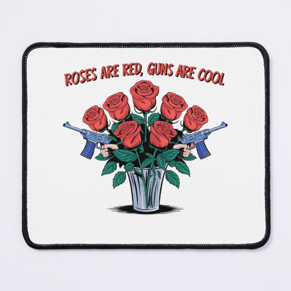 Item preview, Roses are red, guns are cool designed and sold by BugiDesignArt.