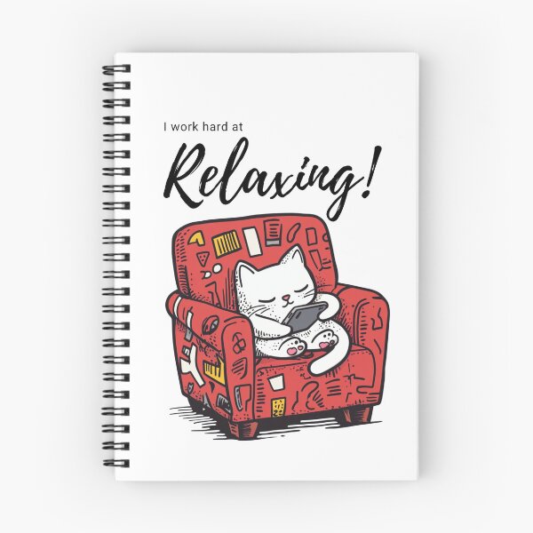 Item preview, I work hard at Relaxing! | Cat Humor designed and sold by SoundStyleShop.
