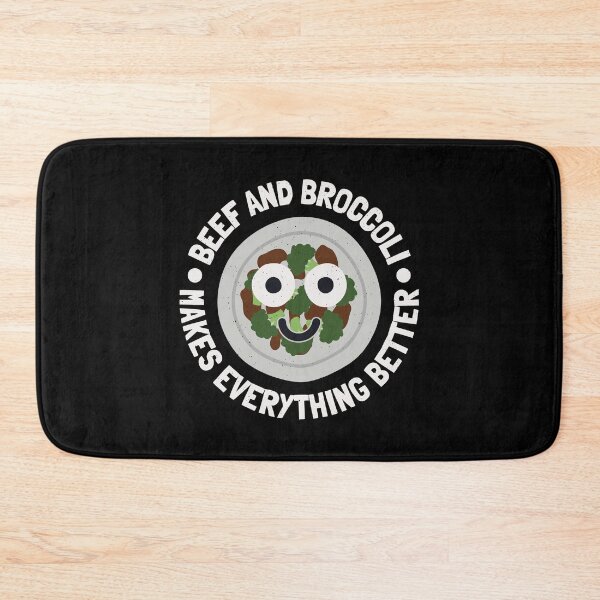 Item preview, Makes Everything Better - Beef And Broccoli designed and sold by TomThornton.