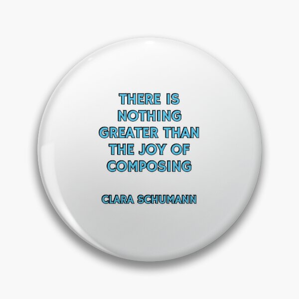 Item preview, Composer quotes - There is nothing greater than the joy of composing - Clara Schumann designed and sold by Inspirationmotivation.