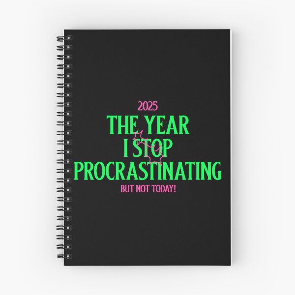 Item preview, 2025 The Year I Stop Procrastinating, But Not Today! designed and sold by BoldImpDes.