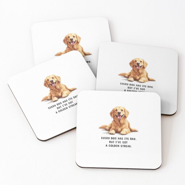 Item preview, Golden Retriever says: Every dog has its day, but I’ve got a golden streak. designed and sold by wklize.
