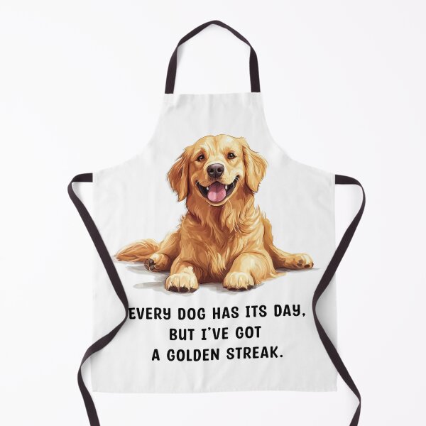 Item preview, Golden Retriever says: Every dog has its day, but I’ve got a golden streak. designed and sold by wklize.
