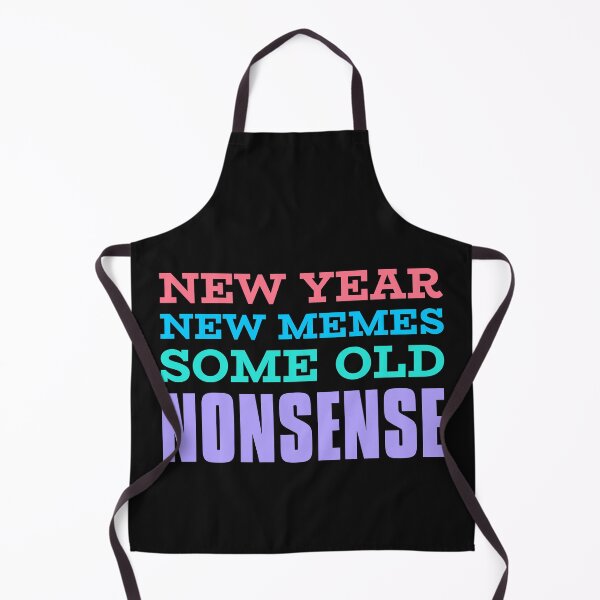 Item preview, New Year, New Memes, Same Old Nonsense designed and sold by BoldImpDes.