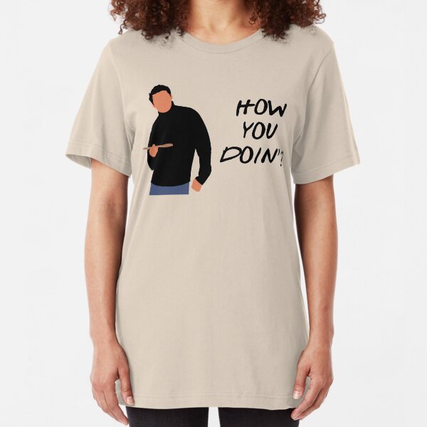 How You Doin? (Black) Slim Fit T-Shirt