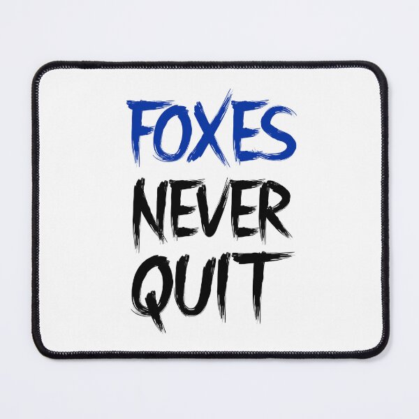 Item preview, Foxes Never Quit blue black designed and sold by VRedBaller.