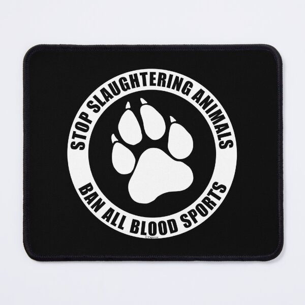 Item preview, BAN ALL BLOOD SPORTS designed and sold by Paparaw.