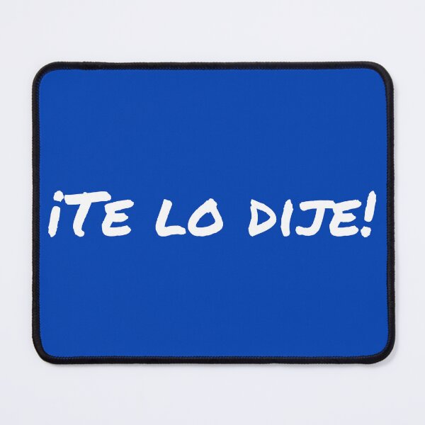 Item preview, I told you so- Spanish… te lo dije designed and sold by PrissyMarie.