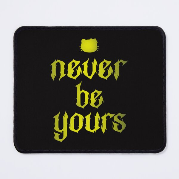 Item preview, never be yours designed and sold by MadameObsidian.