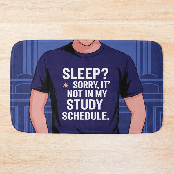Item preview, Low Students Funny Quote, Sleep It S Not in Study Schedules designed and sold by RAZ1995.