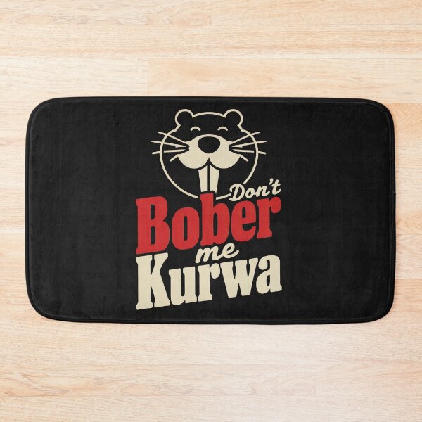 Item preview, Don`t Bober Me Kurwa Bober Kurwa Bobr Kurwa Polish Beaver Polish Meme  designed and sold by Anniko Art Studio.