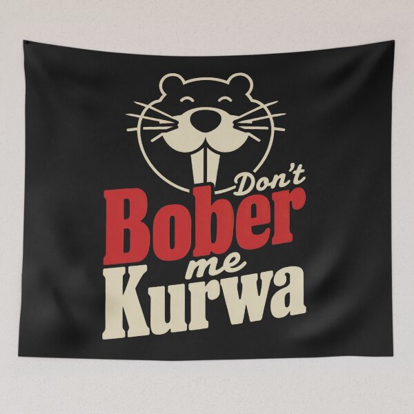 Item preview, Don`t Bober Me Kurwa Bober Kurwa Bobr Kurwa Polish Beaver Polish Meme  designed and sold by Anniko Art Studio.