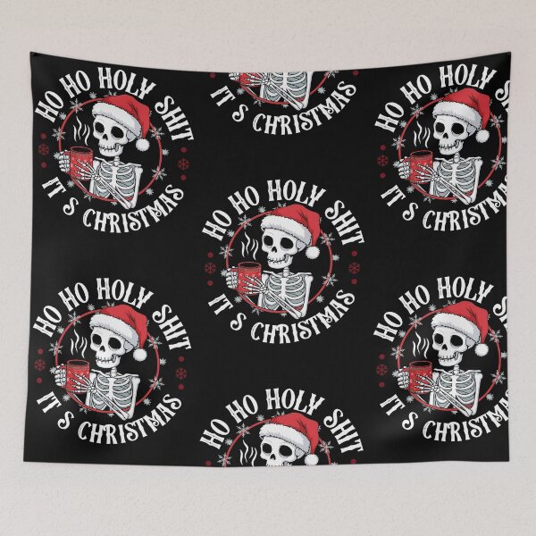 Item preview, Ho Ho Holy Sh*t It's Chrstmas - Funny Christmas Skeleton designed and sold by The High Hippo.
