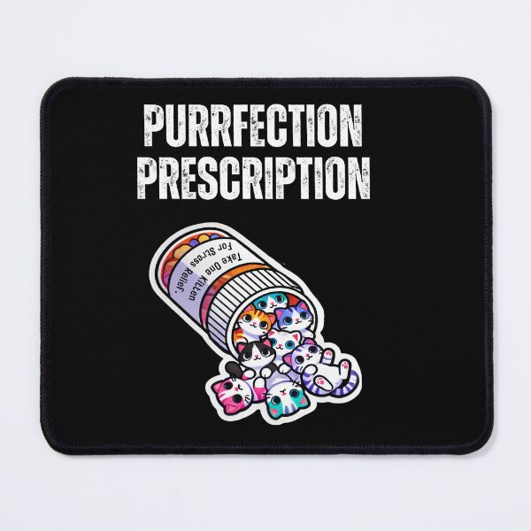 Item preview, Purrfection Prescription designed and sold by LewpyG.